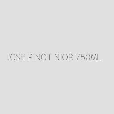 Product JOSH PINOT NIOR 750ML