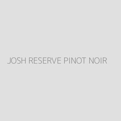Product JOSH RESERVE PINOT NOIR