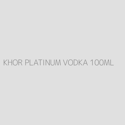 Product KHOR PLATINUM VODKA 100ML