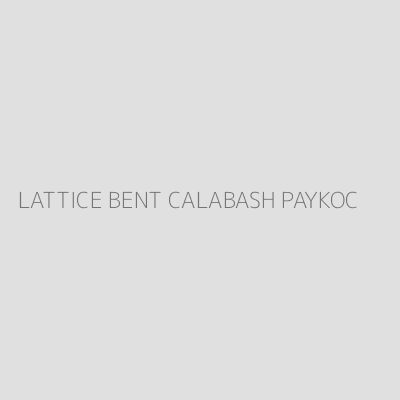 Product LATTICE BENT CALABASH PAYKOC