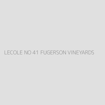 Product LECOLE NO 41 FUGERSON VINEYARDS