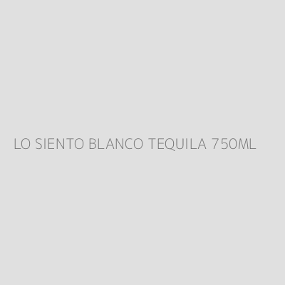 Product LO SIENTO BLANCO TEQUILA 750ML