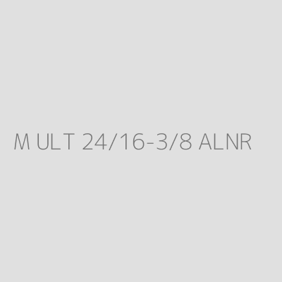 Product M ULT 24/16-3/8 ALNR