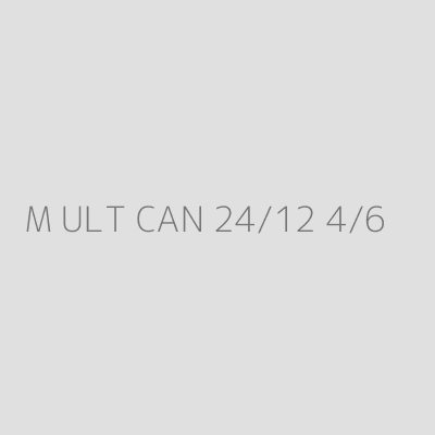 Product M ULT CAN 24/12 4/6