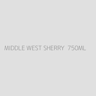 Product MIDDLE WEST SHERRY  750ML