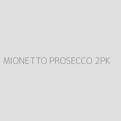 Product MIONETTO PROSECCO 2PK