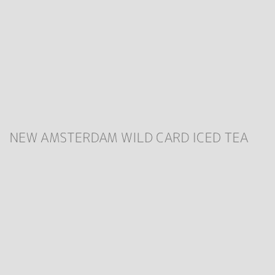Product NEW AMSTERDAM WILD CARD ICED TEA