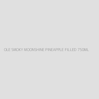 Product OLE SMOKY MOONSHINE PINEAPPLE FILLED 750ML