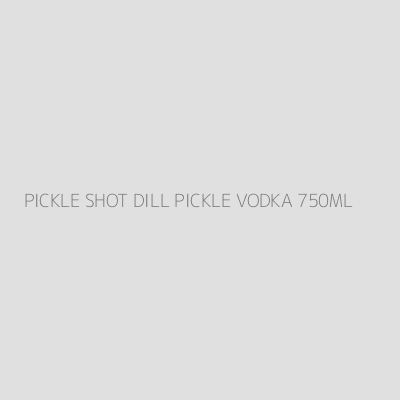 Product PICKLE SHOT DILL PICKLE VODKA 750ML