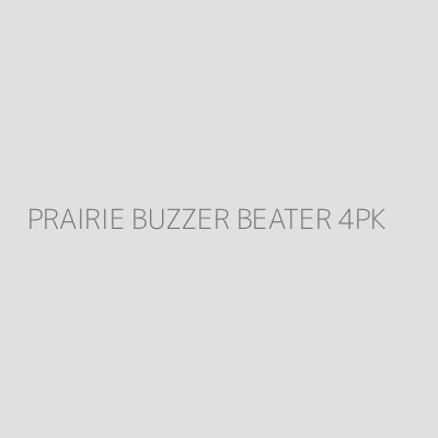Product PRAIRIE BUZZER BEATER 4PK