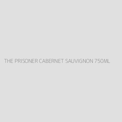 Product THE PRISONER CABERNET SAUVIGNON 750ML