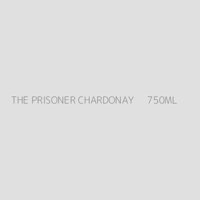 Product THE PRISONER CHARDONAY     750ML