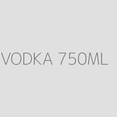 Product VODKA 750ML