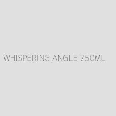 Product WHISPERING ANGLE 750ML