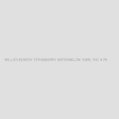 Product WILLIES REMEDY STRAWBERRY WATERMELON 10MG THC 4 PK