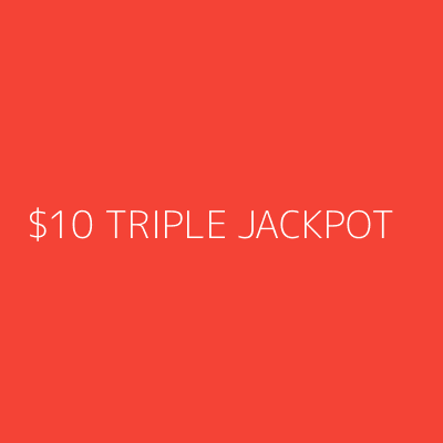 Product $10 TRIPLE JACKPOT