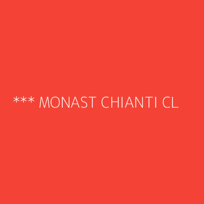 Product *** MONAST CHIANTI CL