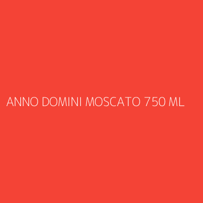 Product ANNO DOMINI MOSCATO 750 ML