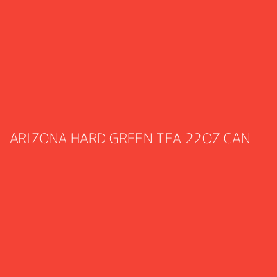 Product ARIZONA HARD GREEN TEA 22OZ CAN