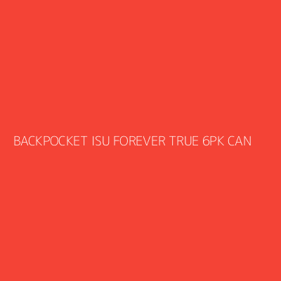 Product BACKPOCKET ISU FOREVER TRUE 6PK CAN