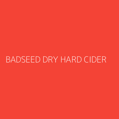 Product BADSEED DRY HARD CIDER