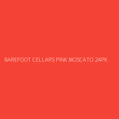 Product BAREFOOT CELLARS PINK MOSCATO 24PK