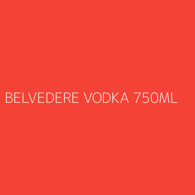 Product BELVEDERE VODKA 750ML