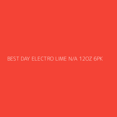 Product BEST DAY ELECTRO LIME N/A 12OZ 6PK