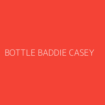 Product BOTTLE BADDIE CASEY
