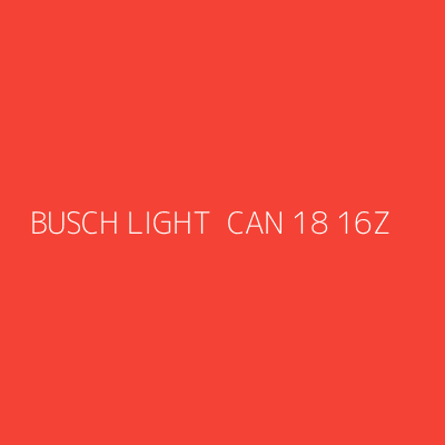 Product BUSCH LIGHT  CAN 18 16Z