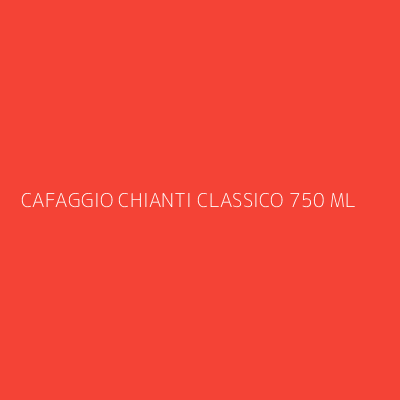 Product CAFAGGIO CHIANTI CLASSICO 750 ML