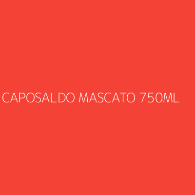 Product CAPOSALDO MASCATO 750ML