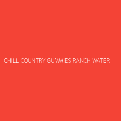 Product CHILL COUNTRY GUMMIES RANCH WATER