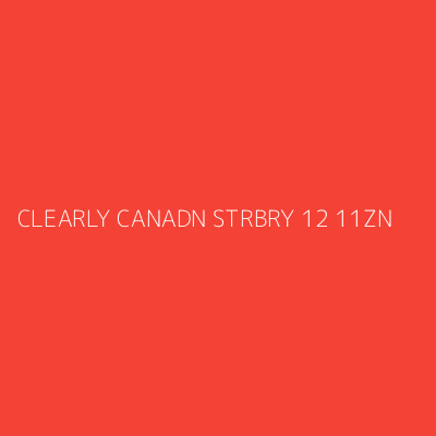 Product CLEARLY CANADN STRBRY 12 11ZN