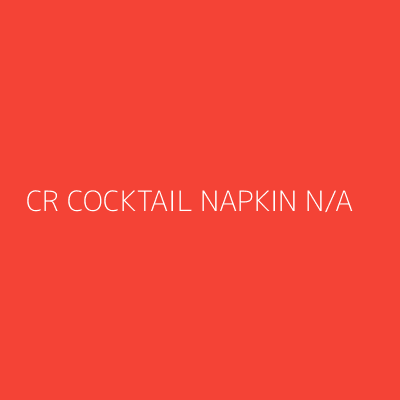 Product CR COCKTAIL NAPKIN N/A