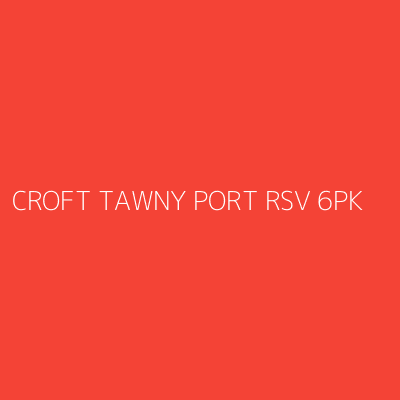 Product CROFT TAWNY PORT RSV 6PK