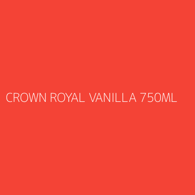 Product CROWN ROYAL VANILLA 750ML