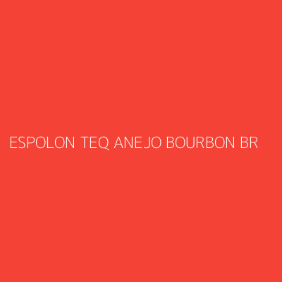 Product ESPOLON TEQ ANEJO BOURBON BR