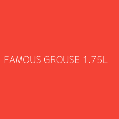 Product FAMOUS GROUSE 1.75L