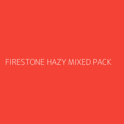 Product FIRESTONE HAZY MIXED PACK