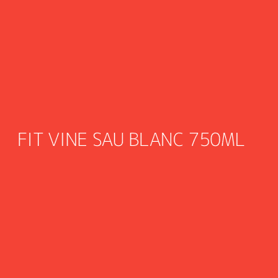 Product FIT VINE SAU BLANC 750ML