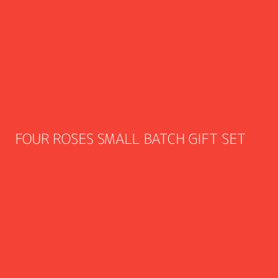 Product FOUR ROSES SMALL BATCH GIFT SET