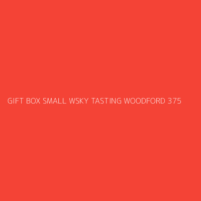 Product GIFT BOX SMALL WSKY TASTING WOODFORD 375