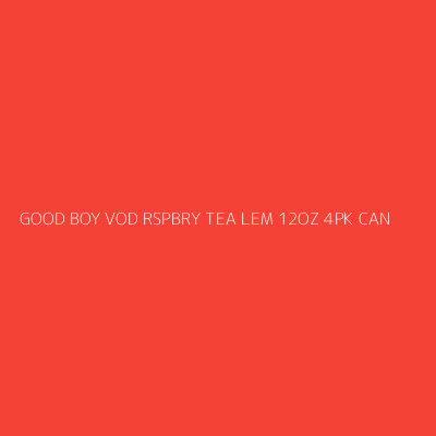 Product GOOD BOY VOD RSPBRY TEA LEM 12OZ 4PK CAN
