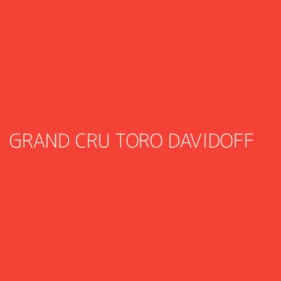 Product GRAND CRU TORO DAVIDOFF