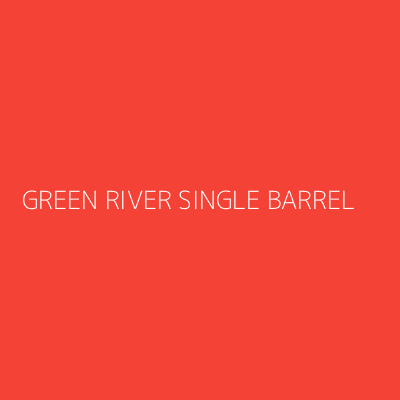 Product GREEN RIVER SINGLE BARREL