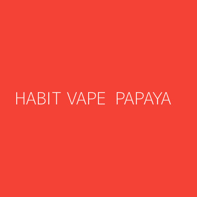 Product HABIT VAPE  PAPAYA