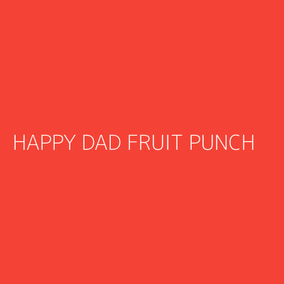 Product HAPPY DAD FRUIT PUNCH