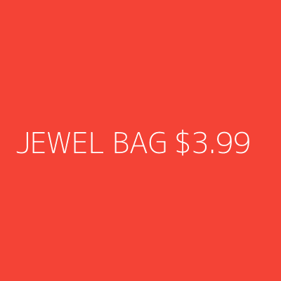 Product JEWEL BAG $3.99