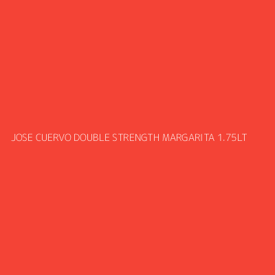 Product JOSE CUERVO DOUBLE STRENGTH MARGARITA 1.75LT